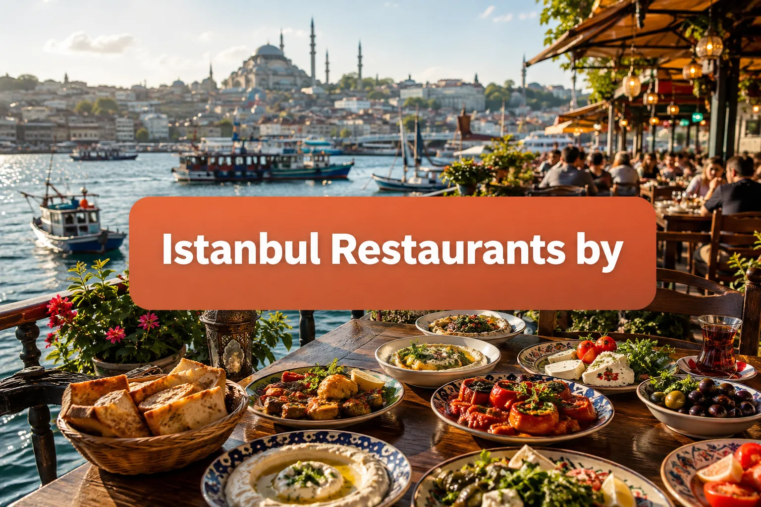 Istanbul Restaurants by Neighborhood/Cuisine 1 Professional () hero image with SHORT (≤42 chars): 'Istanbul Restaurants by', white on a warm terracotta panel, centered