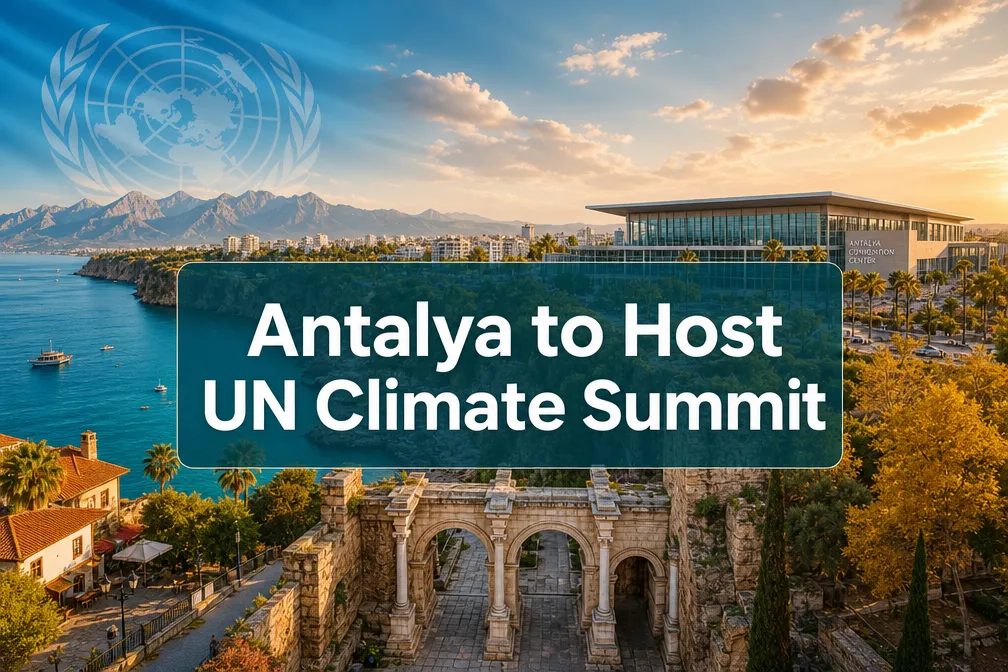 Antalya to Host UN Climate Summit, Extending Turkey's Tourism Season This Autumn